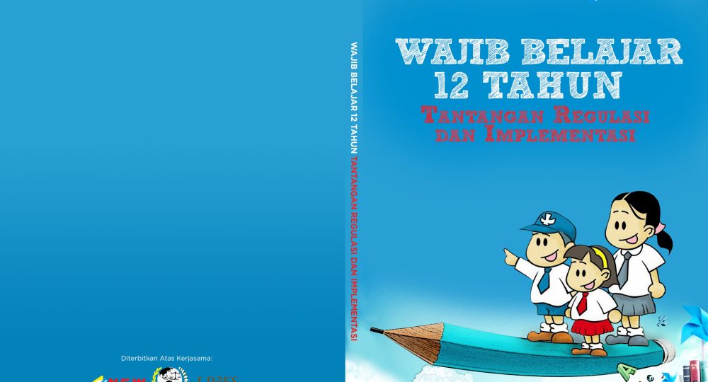 https://www.new-indonesia.org/storage/2024/05/2016_research-book_regulation_Wajar-12-Tahun-dan-Tantangan.pdf